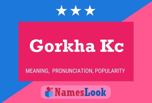 Gorkha Kc Naam Poster