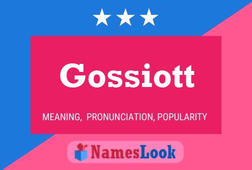 Gossiott Naam Poster