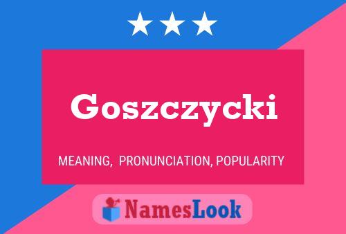 Goszczycki Naam Poster