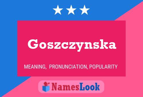 Goszczynska Naam Poster