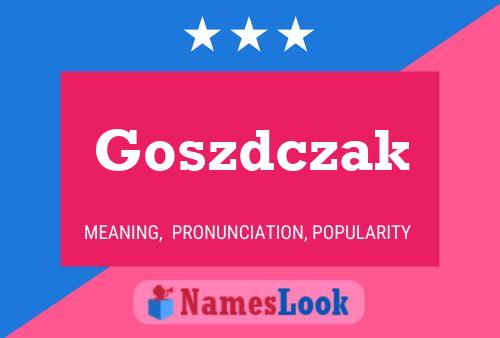 Goszdczak Naam Poster