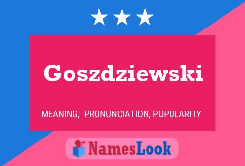 Goszdziewski Naam Poster