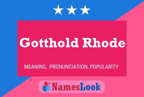 Gotthold Rhode Naam Poster