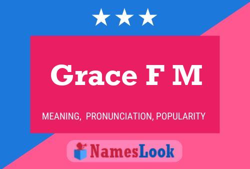 Grace F M Naam Poster