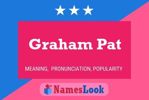 Graham Pat Naam Poster