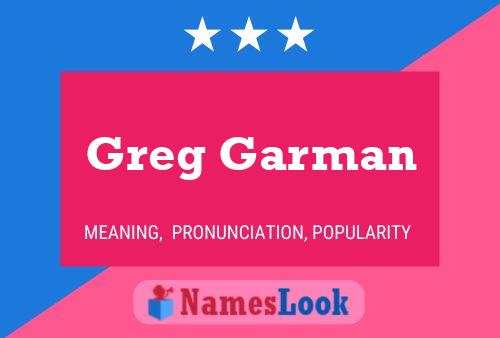 Greg Garman Naam Poster