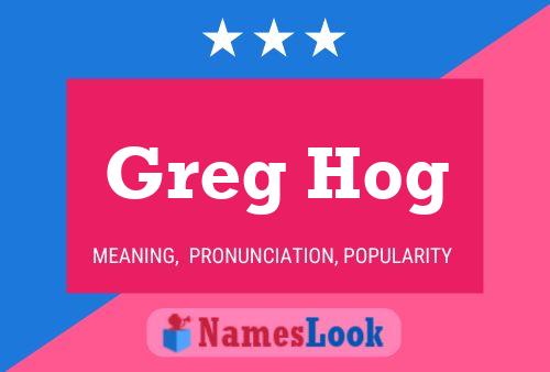 Greg Hog Naam Poster