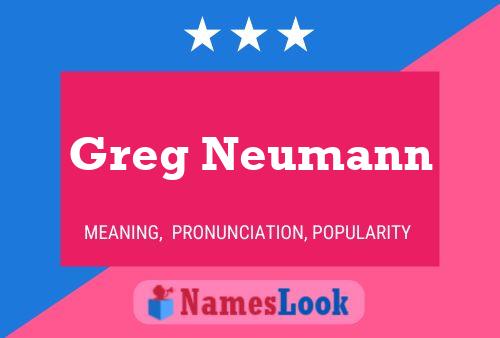 Greg Neumann Naam Poster