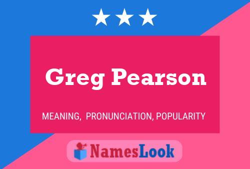 Greg Pearson Naam Poster