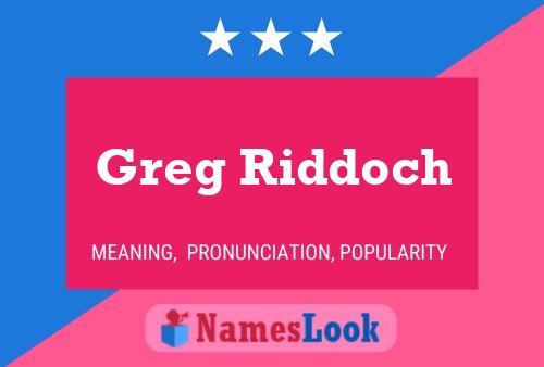 Greg Riddoch Naam Poster