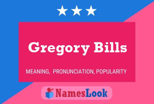 Gregory Bills Naam Poster