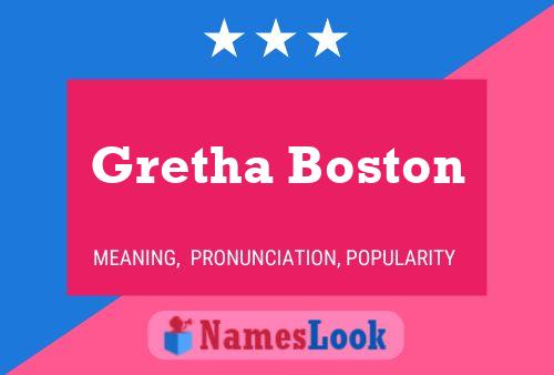 Gretha Boston Naam Poster