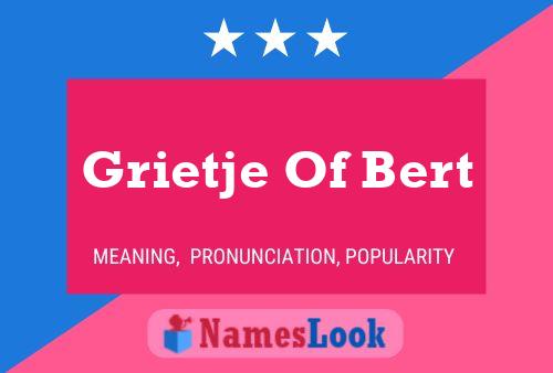 Grietje Of Bert Naam Poster