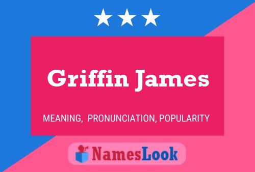 Griffin James Naam Poster