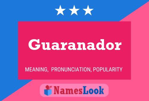 Guaranador Naam Poster