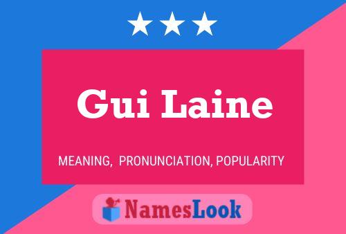 Gui Laine Naam Poster