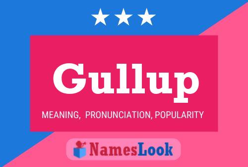 Gullup Naam Poster