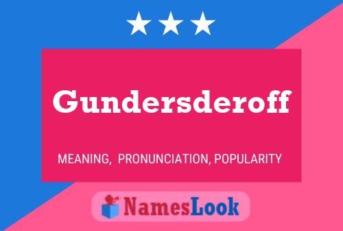 Gundersderoff Naam Poster