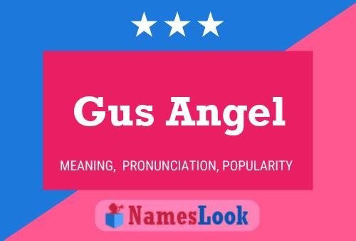 Gus Angel Naam Poster