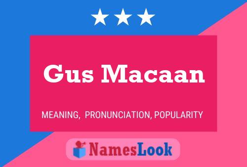 Gus Macaan Naam Poster