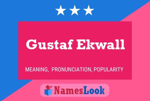 Gustaf Ekwall Naam Poster