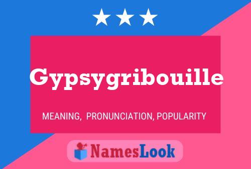 Gypsygribouille Naam Poster