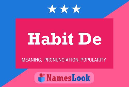 Habit De Naam Poster