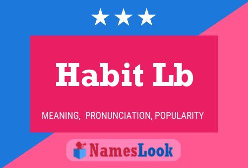 Habit Lb Naam Poster