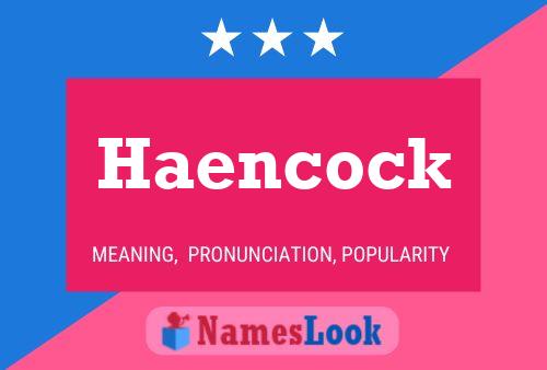 Haencock Naam Poster