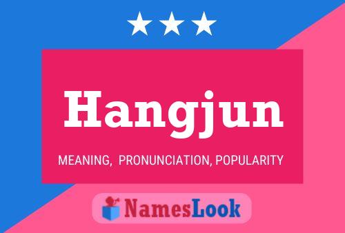 Hangjun Naam Poster