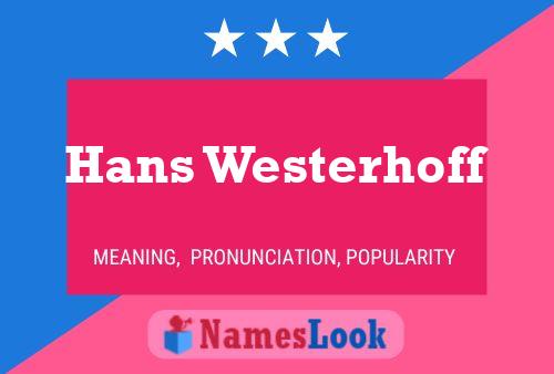 Hans Westerhoff Naam Poster