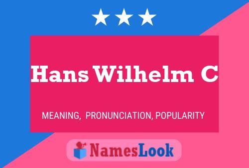 Hans Wilhelm C Naam Poster