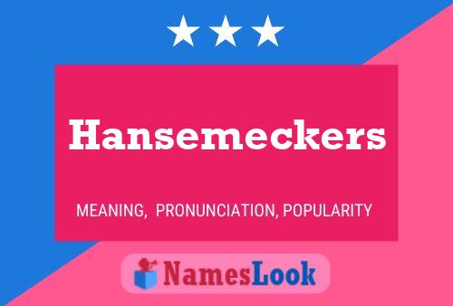 Hansemeckers Naam Poster