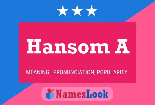 Hansom A Naam Poster