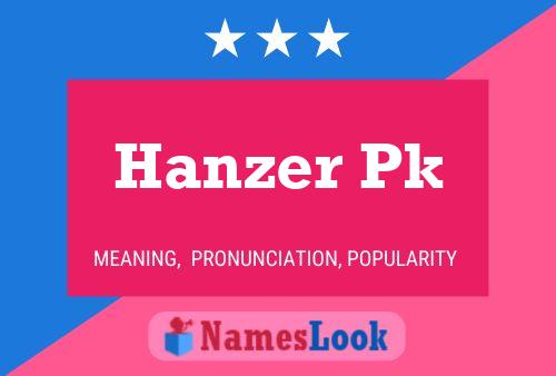 Hanzer Pk Naam Poster