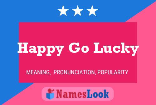 Happy Go Lucky Naam Poster