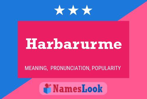 Harbarurme Naam Poster