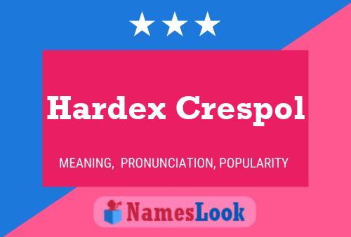 Hardex Crespol Naam Poster