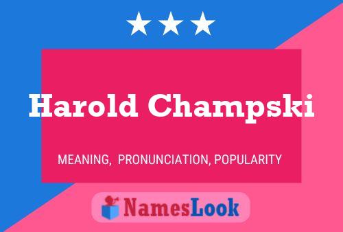 Harold Champski Naam Poster