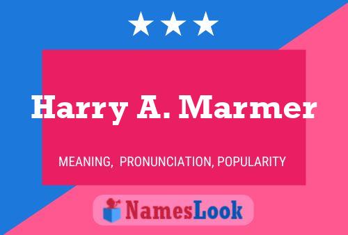 Harry A. Marmer Naam Poster