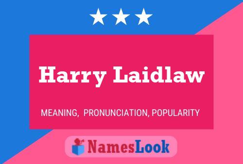 Harry Laidlaw Naam Poster