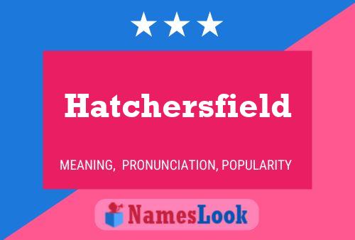 Hatchersfield Naam Poster