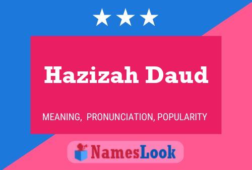 Hazizah Daud Naam Poster