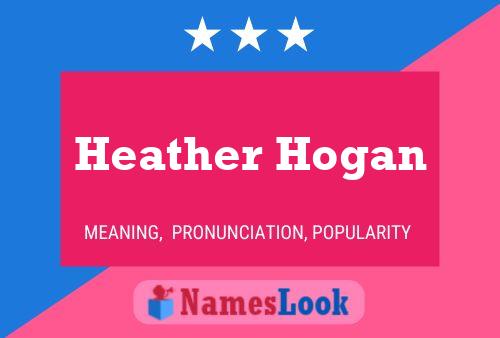 Heather Hogan Naam Poster