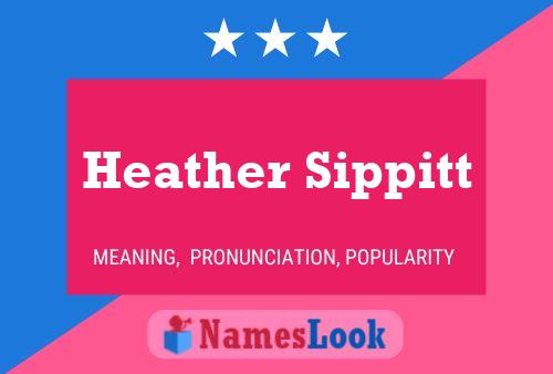 Heather Sippitt Naam Poster