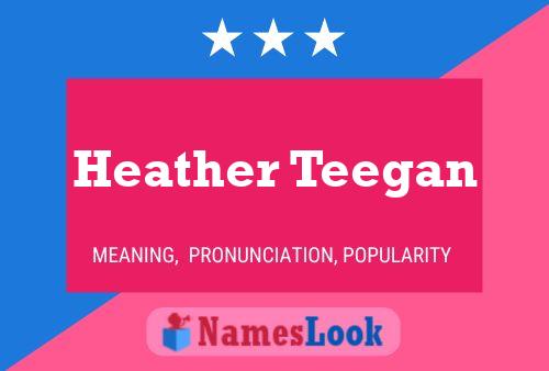 Heather Teegan Naam Poster