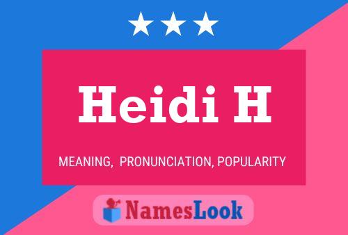 Heidi H Naam Poster