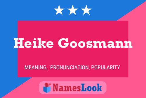 Heike Goosmann Naam Poster