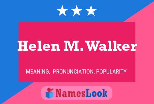 Helen M. Walker Naam Poster