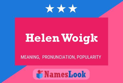 Helen Woigk Naam Poster